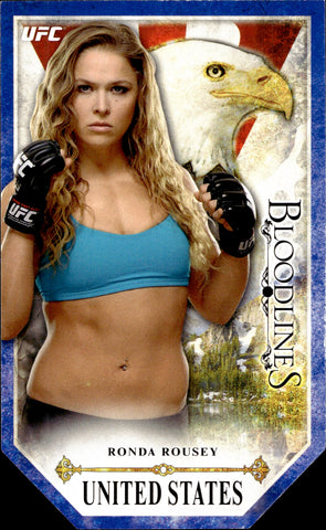 2014 Ronda Rousey Topps UFC Bloodlines DIE CUT SP SHORT PRINT #BL-RR United States