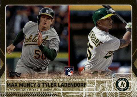 2015 Max Muncy Tyler Ladendorf Topps Update Series ROOKIE GOLD 0778/2015 RC #US54 Oakland A's