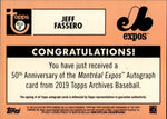 2019 Jeff Fassero Topps Archives 50TH ANNIVERSARY OF THE MONTREAL EXPOS AUTO AUTOGRAPH #MTLA-JF Montreal Expos