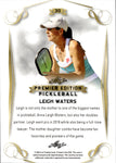 2023 Leigh Waters Leaf Pickleball Premier Edition ROOKIE RC #30