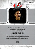 2025 Hope Solo Autograph Leaf National 15th Anniversary 1/1 #90A-HS2 TEAM USA WOMENS NATIONAL TEAM AUTO
