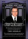 2025 Tom Arnold Autograph Leaf Pop Century SATURDAY NIGHT HOST AUTO 1/2 #SN-TA1 ROSEANNE