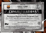 2023 Pablo Torre Autograph Relic Rookie Topps Museum UEFA CHAMPIONS LEAGUE SOCCER MOMENTUS MATERIAL 135/199 #MMJA-PT ROOKIE FC BARCELONA