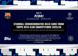 2026 Pedri Topps UEFA CHAMPIONS LEAGUE SOCCER STAR BALL COMMEMORATIVE RELIC 43/50 #108 FC BARCELONA