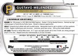 2025 Gustavo Melendez Autograph Bowman 1st BOWMAN CHROME GREEN REFRACTOR AUTO 48/99 #CPA-GM PITTSBURGH PIRATES