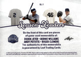 2025 Derek Jeter Bernie Williams Andy Pettitte Roger Clemens Quad Relic Leaf Bronx Legacy SEASON LEADERS 4/4 #SL-7 New York Yankees
