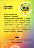 2025 SpongeBob SquarePants Topps Chrome SpongeBob SquarePants 25th Anniversary #25 5
