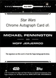 2024 Michael Pennington as Moff Jerjerrod Auto Autograph Topps Chrome Star Wars Galactic Empire Kamino Aqua Refractors 063/199 #AU-MP