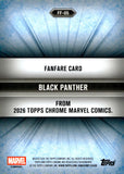 2026 Black Panther Topps Chrome Marvel Fan Fare Refractor #FF-05
