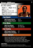 2003 Venus Williams NETPRO Tennis #2 TENNIS