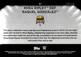 2021 Rhea Ripley Topps WWE Women's Division Rhea Ripley Def. Raquel Gonzales Gold 10/50 #87 NXT