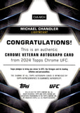2024 Michael Chandler Topps Chrome UFC Auto Autograph Chrome Veteran Autograph #CVA-MCH