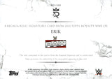 2025 Erik Topps Royalty WWE Royalty Regalia Relic Signatures Autographs Auto 33/99 #RES-ERI Monday Night Raw