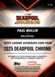 2025 Paul Mullin as Welshpool Auto Autograph Topps Chrome Deadpool Green Refractor 30/99 #TC-PM