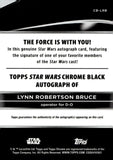 2025 Lynn Robertson Bruce as D-O Auto Autograph Topps Chrome Smugglers Outpost Star Wars Chrome Black #CB-LRB