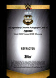 2025 Typhoon Auto Autograph Topps Chrome WWE Legendary Auto 104/175 #LCA-TY WWE Legends