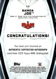 2020 Samoa Joe Auto Autograph Topps WWE Undisputed 170/199 #A-SJ Monday Night Raw
