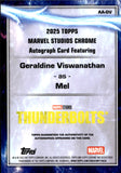 2025 Geraldine Viswanathan as Mel Auto Autograph Topps Chrome Marvel Studios Refractor #AA-GV Thunderbolts