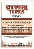 2018 Eleven Relic Topps Stranger Things Commemorative Patch Card P-11