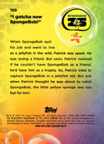 2025 "I gotcha now SpongeBob" Topps Chrome SpongeBob SquarePants 25th Anniversary Aqua Lava Refractor 189/199 #189
