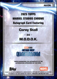 2025 Corey Stoll as M.O.D.O.K Auto Autograph Topps Chrome Marvel Studios Refractor #AA-ASL Ant-Man and The Wasp Quantumania