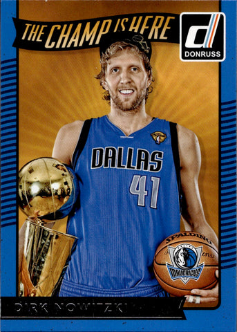 2016-17 Dirk Nowitzki Panini Donruss THE CHAMP IS HERE #9 Dallas Mavericks HOF