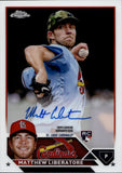 2023 Matthew Liberatore Topps Chrome ROOKIE AUTO AUTOGRAPH RC #RA-MLI St. Louis Cardinals