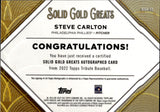 2022 Steve Carlton Topps Tribute SOLID GOLD GREATS AUTO 142/150 AUTOGRAPH #GGA-SC Philadelphia Phillies HOF