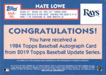 2019 Nate Lowe Topps Update ROOKIE 1984 DESIGN AUTO AUTOGRAPH RC #84A-NL Tampa Bay Rays