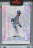 2025 Sammy Sosa Leaf Spectacular HOLO SILVER FOIL 01/10 #85 Chicago Cubs