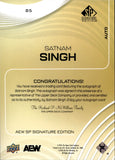 2025 Satnam Singh Upper Deck SP Signature Edition AEW AUTO AUTOGRAPH #85 AEW