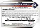 2025 Hurston Waldrep Bowman ROOKIE BLUE AUTO 040/150 AUTOGRAPH RC #PRV-HW Atlanta Braves