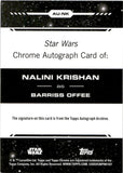 2024 Nalini Krishan as Barriss Offee Autograph Topps Chrome Star Wars #AU-NK GREEN REFRACTOR 09/99 AUTO