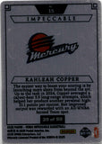 2025 Kahleah Copper Panini Impeccable WNBA STAINLESS STARS 39/99 #15 Phoenix Mercury