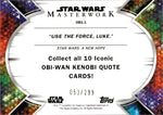 2022 The Quotes of Obi-Wan Kenobi Topps Star Wars Masterwork RAINBOW FOIL "USE THE FORCE, LUKE" 053/299 #OB1-1 A New Hope