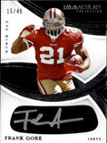 2025 Frank Gore Panini Immaculate EYE BLACK AUTO 15/49 AUTOGRAPH #IEB-FGE San Francisco 49ers