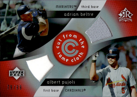 2005 Albert Pujols Adrian Beltre Upper Deck Reflections CUT FROM THE SAME CLOTH DUAL JERSEY 79/99 RELIC #CC-AA St. Louis Cardinals Seattle Mariners