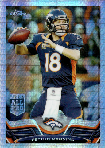 2013 Peyton Manning Topps Chrome PRISM REFRACTOR 055/260 #1 Denver Broncos HOF