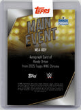2025 Randy Orton Topps Chrome WWE MAIN EVENT AUTO AUTOGRAPH #MEA-RDY Friday Night Smackdown