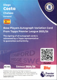 2025-26 Diego Costa Autograph Topps Premier League #AC-DC 70/75 BLACK AND WHITE FOIL AUTO CHELSEA