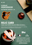 2024 Gunnar Henderson Topps Holiday JERSEY RELIC #RC-GH Baltimore Orioles