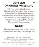 2014 Sabu Leaf Originals Wrestling AUTO AUTOGRAPH #S1 ECW