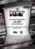 2026 Sol Ruca Topps Chrome WWE NXT AUTO AUTOGRAPH #NXT-SOL NXT 1