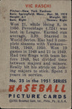 1951 Vic Raschi Bowman #25 New York Yankees BV $60