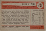 1954 Luis Aloma Bowman #134 Chicago White Sox BV $12