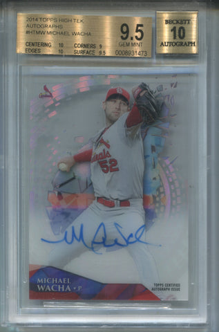 2014 Michael Wacha Topps High Tek AUTO AUTOGRAPH BGS 9.5/10 #HT-MW St. Louis Cardinals 1473
