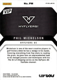 2026 Phil Mickelson Panini The National VIP Gold Pack SNAKESKIN HYFLYERS GC #PM