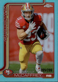 2025 Christian McCaffrey Topps Chrome TEAL REFRACTOR 205/299 #263 San Francisco 49ers