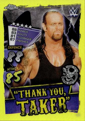 2021 Undertaker Topps Chrome Slam Attax "THANK YOU TAKER" YELLOW REFRACTOR 06/99 #123 WWE Legend