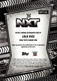 2026 Lola Vice Topps Chrome WWE NXT AUTO AUTOGRAPH #NXT-LOL NXT 1